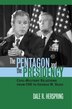 The Pentagon and the Presidency by Dale R. Herspring, Paperback | Indigo Chapters
