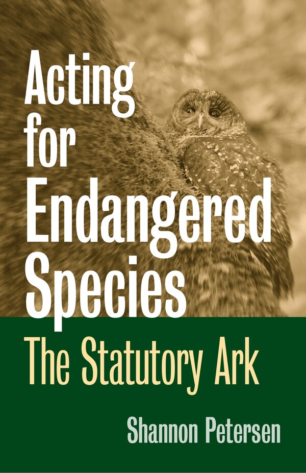 Acting for Endangered Species by Shannon C. Petersen, Paperback | Indigo Chapters