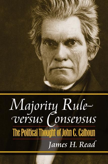 Majority Rule versus Consensus by James H. Read, Hardcover | Indigo Chapters