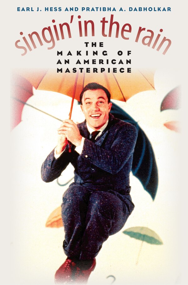 Singin' in the Rain by Earl J. Hess, Paperback | Indigo Chapters