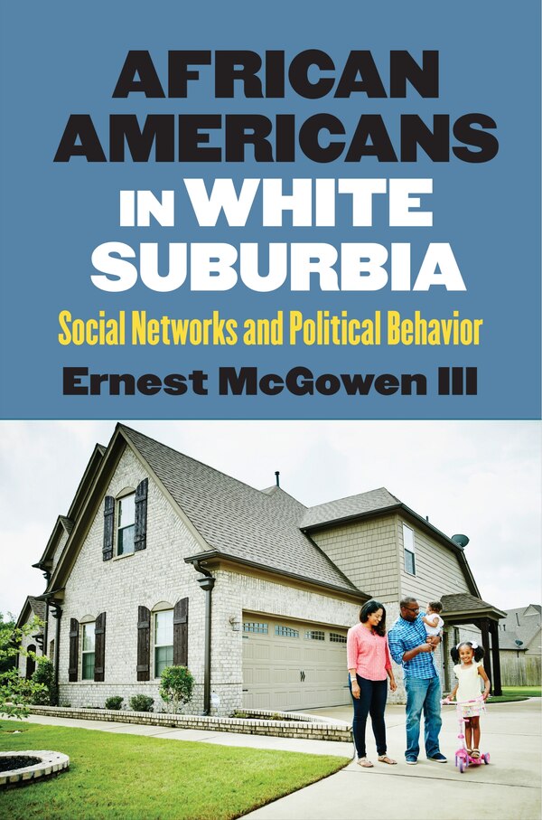African Americans in White Suburbia by Ernest McGowen, Paperback | Indigo Chapters