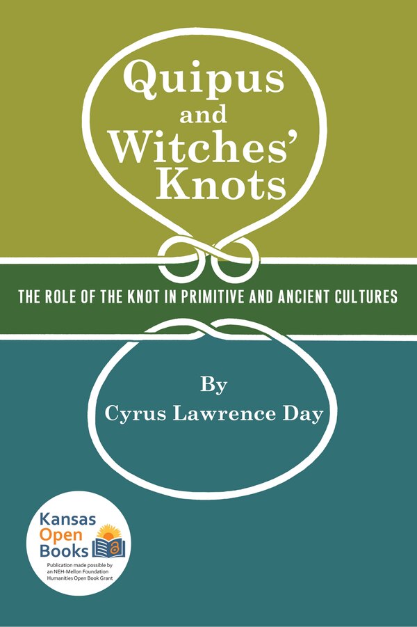 Quipus and Witches' Knots by Cyrus Lawrence Day, Paperback | Indigo Chapters