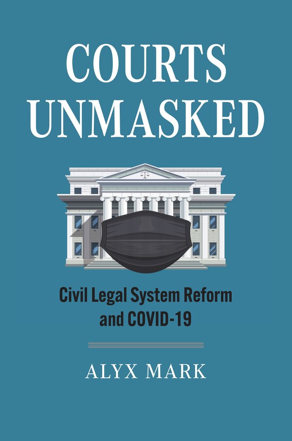 Courts Unmasked by Alyx Mark, Paperback | Indigo Chapters