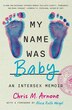 My Name Was Baby by Chris M. Arnone, Hardcover | Indigo Chapters