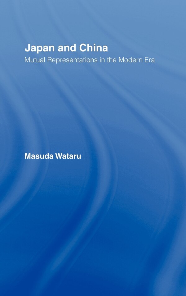 Japan and China by Matsuda Wataru, Hardcover | Indigo Chapters