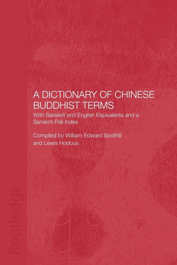 A Dictionary of Chinese Buddhist Terms by Lewis Hodous, Paperback | Indigo Chapters