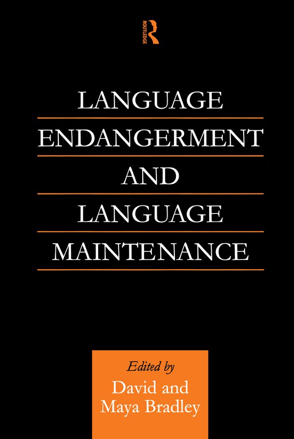 Language Endangerment and Language Maintenance by David Bradley, Hardcover | Indigo Chapters