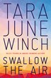 Swallow the Air by Tara Junch Winch, Paperback | Indigo Chapters