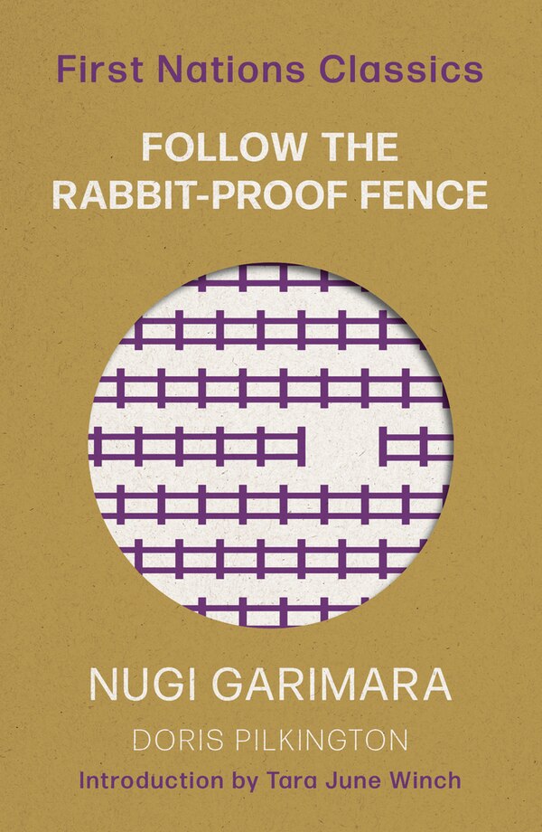 Follow the Rabbit-Proof Fence by Doris Pilkington Garimara, Paperback | Indigo Chapters