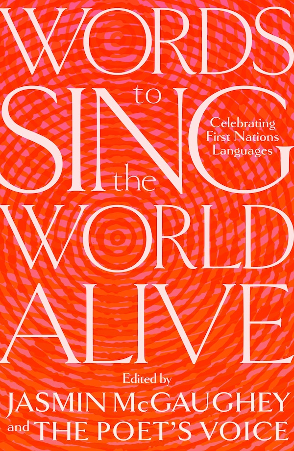 Words to Sing the World Alive by Jasmin Mcgaughey, Hardcover | Indigo Chapters