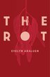 The Rot by Evelyn Araluen, Paperback | Indigo Chapters