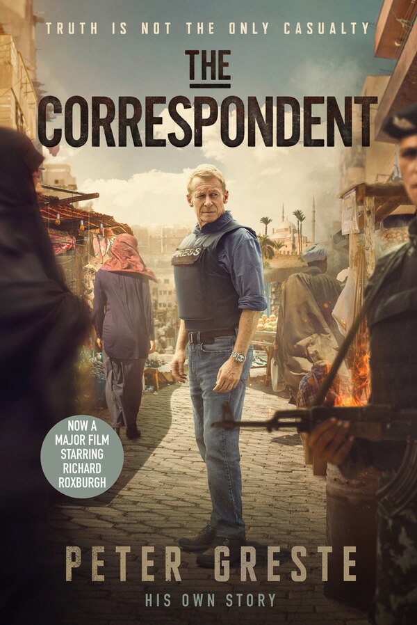 The Correspondent by Peter Greste, Paperback | Indigo Chapters