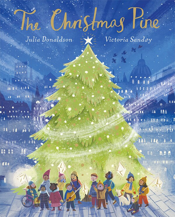 The Christmas Pine by Julia Donaldson, Hardcover | Indigo Chapters