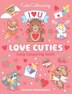 Cutie Colouring: Love Cuties by Scholastic, Paperback | Indigo Chapters