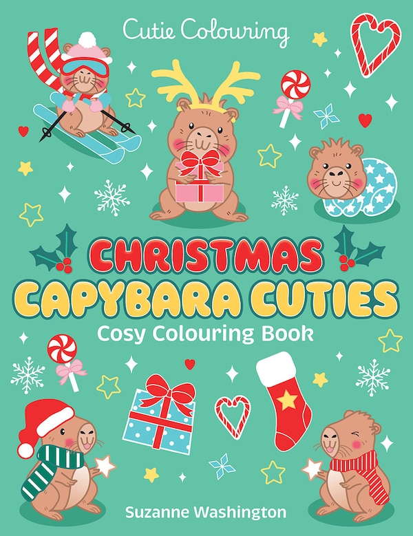 Cutie Colouring: Christmas Capybara Cuties by Scholastic, Paperback | Indigo Chapters