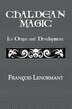 Chaldean Magic by Francois Lenormant, Hardcover | Indigo Chapters