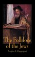 The Folklore Of The Jews by Angelo S Rappoport, Hardcover | Indigo Chapters