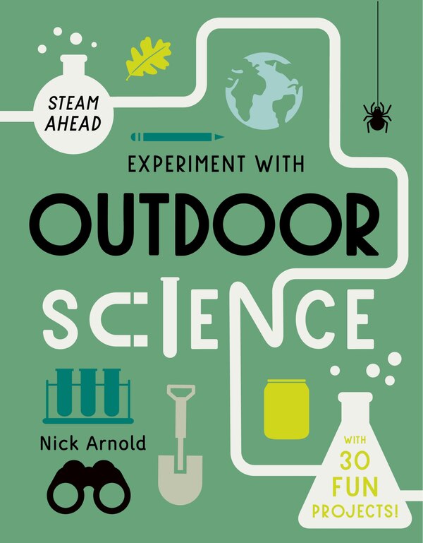 Experiment With Outdoor Science by Nick Arnold, Hardcover | Indigo Chapters