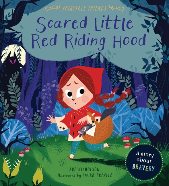 Scared Little Red Riding Hood by Sue Nicholson, Reinforced Library Binding | Indigo Chapters