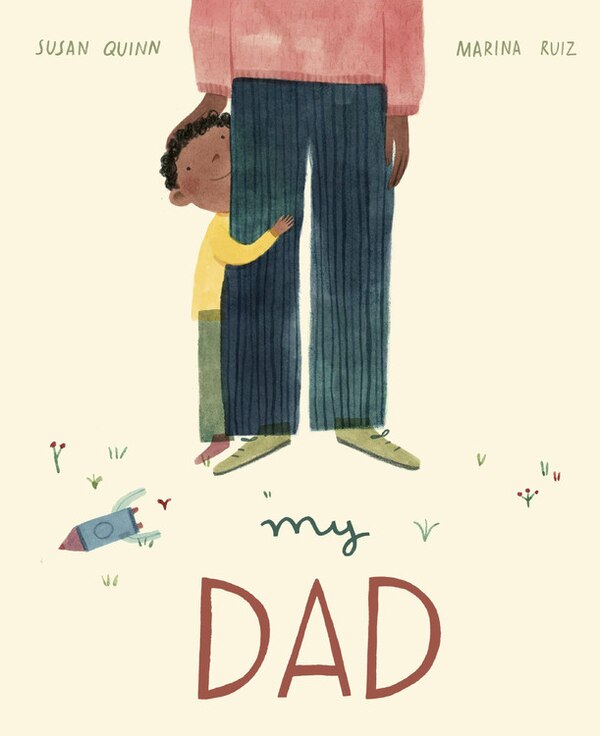 My Dad by Susan Quinn, Hardcover | Indigo Chapters