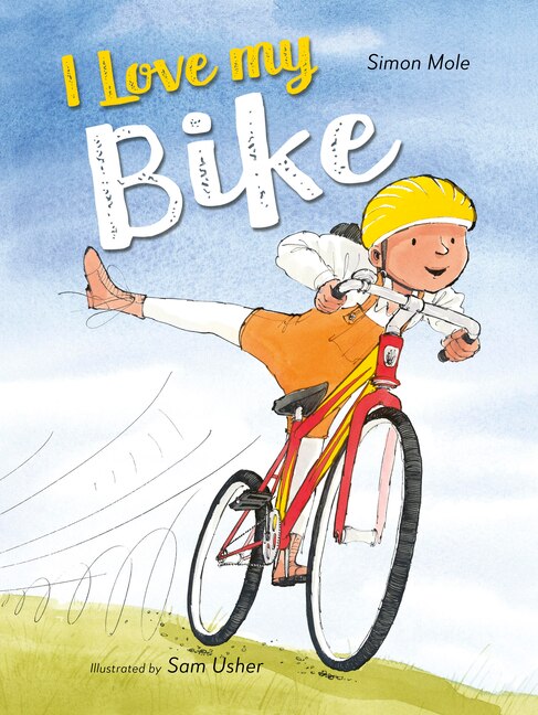 I Love My Bike by Simon Mole, Hardcover | Indigo Chapters