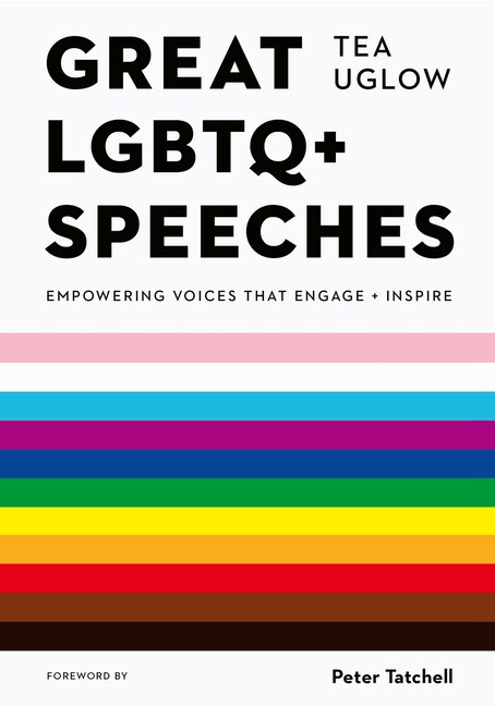 Great LGBTQ+ Speeches by Tea Uglow, Paperback | Indigo Chapters