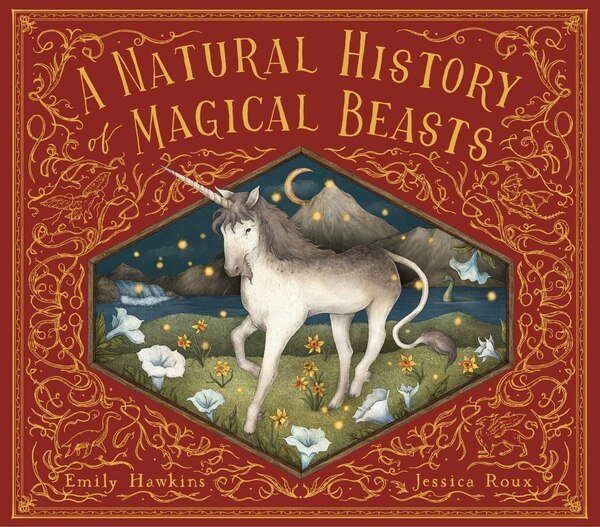 A Natural History of Magical Beasts by Emily Hawkins, Hardcover | Indigo Chapters