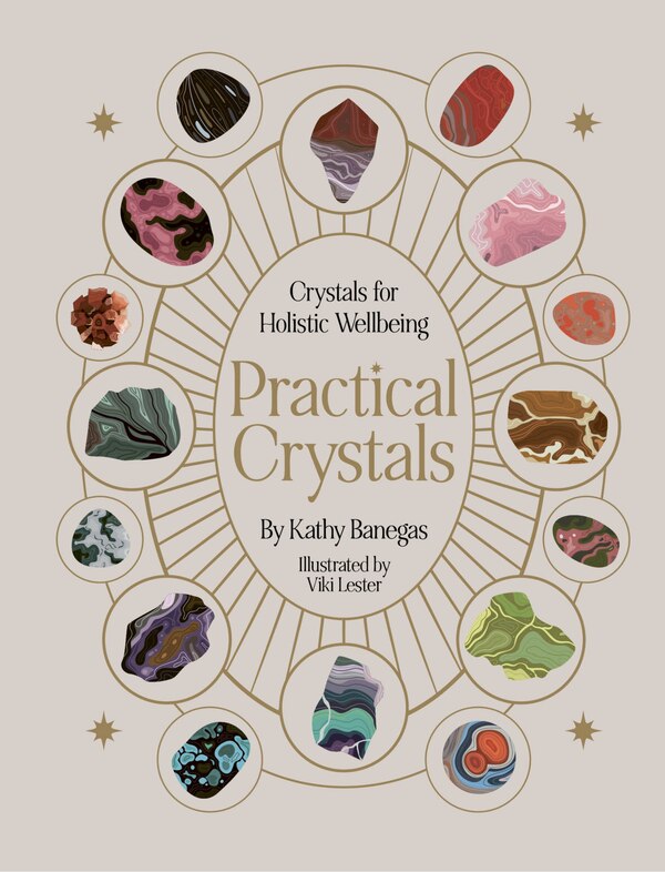 Practical Crystals by Kathy Banegas, Hardcover | Indigo Chapters