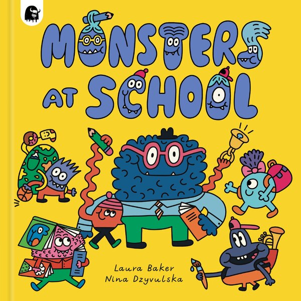 Monsters at School by LAURA BAKER, Hardcover | Indigo Chapters