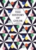 The History of Color by Neil Parkinson, Hardcover | Indigo Chapters