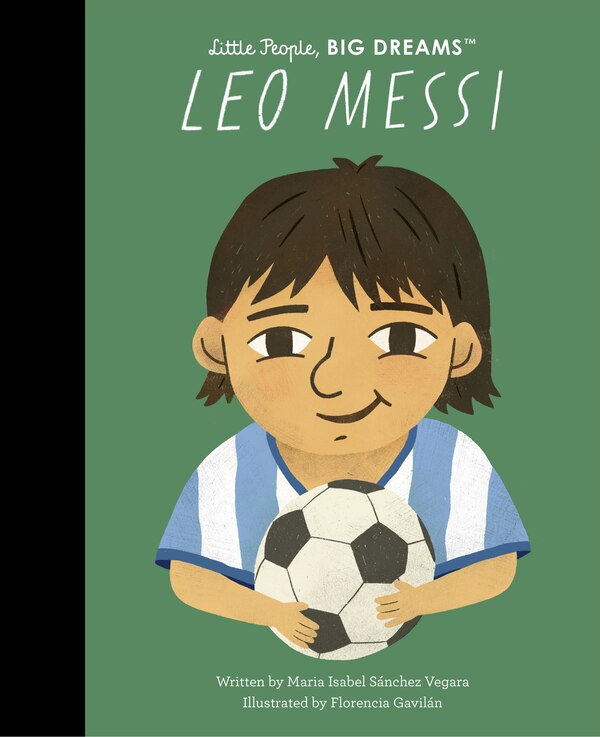 Leo Messi by Maria Isabel Sanchez Vegara, Hardcover | Indigo Chapters