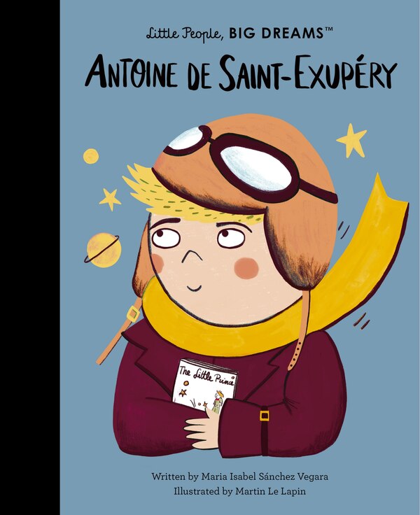 Antoine de Saint-Exupéry by Maria Isabel Sanchez Vegara, Hardcover | Indigo Chapters