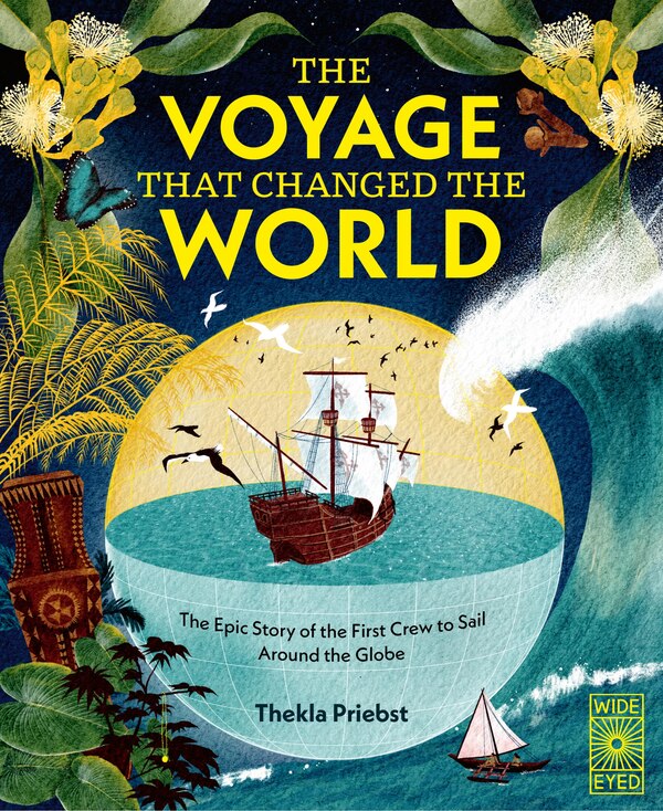 The Voyage That Changed The World by Thekla Priebst, Hardcover | Indigo Chapters