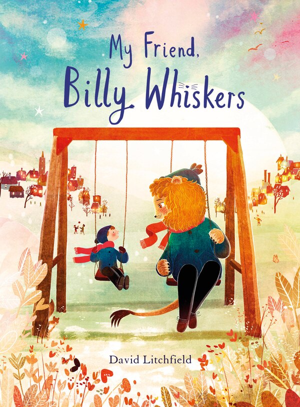 My Friend Billy Whiskers by David Litchfield, Hardcover | Indigo Chapters
