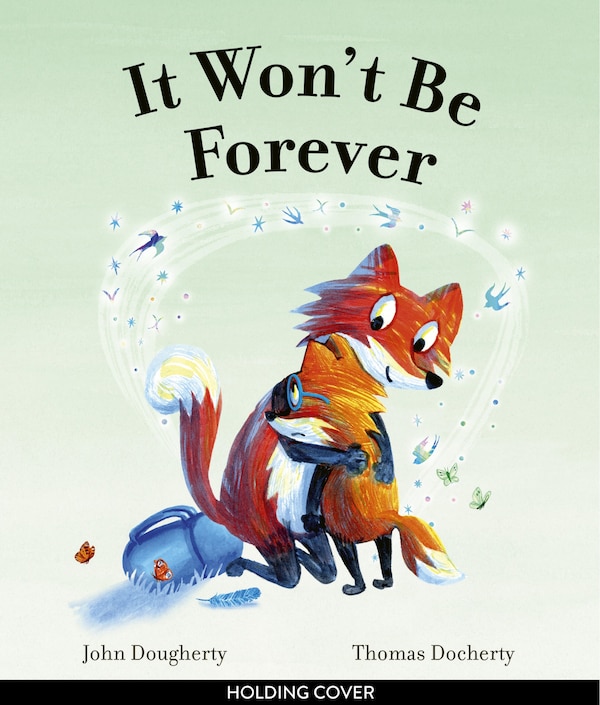 It Won't Be Forever by John Dougherty, Hardcover | Indigo Chapters