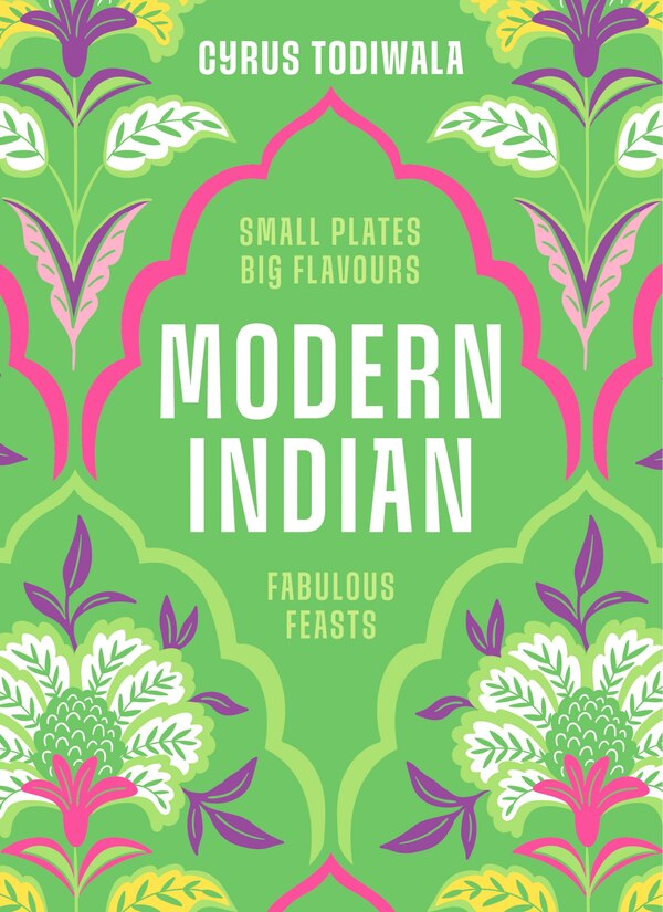 Modern Indian by Cyrus Todiwala, Hardcover | Indigo Chapters