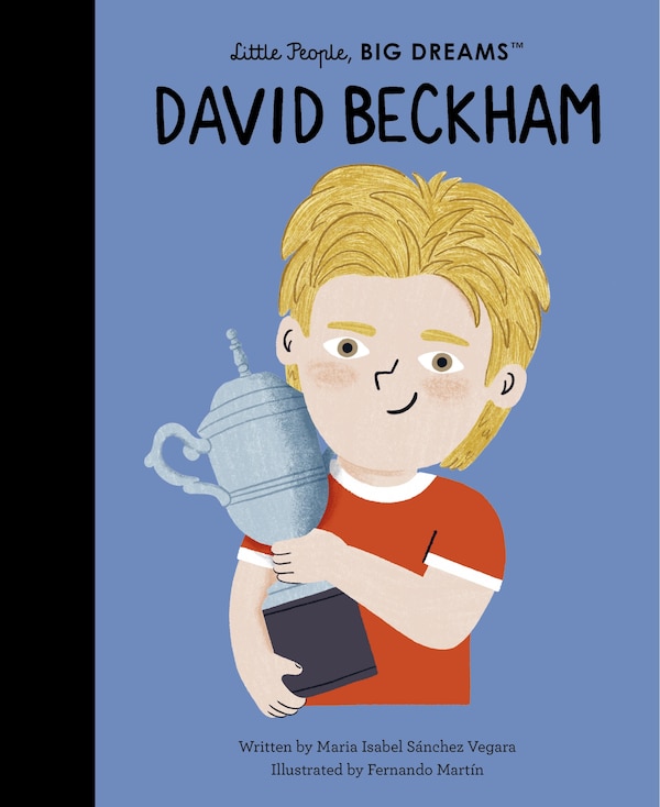 David Beckham by Maria Isabel Sanchez Vegara, Hardcover | Indigo Chapters
