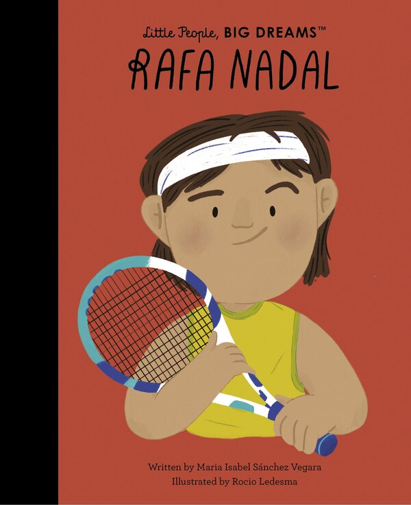 Rafa Nadal by Maria Isabel Sanchez Vegara, Hardcover | Indigo Chapters