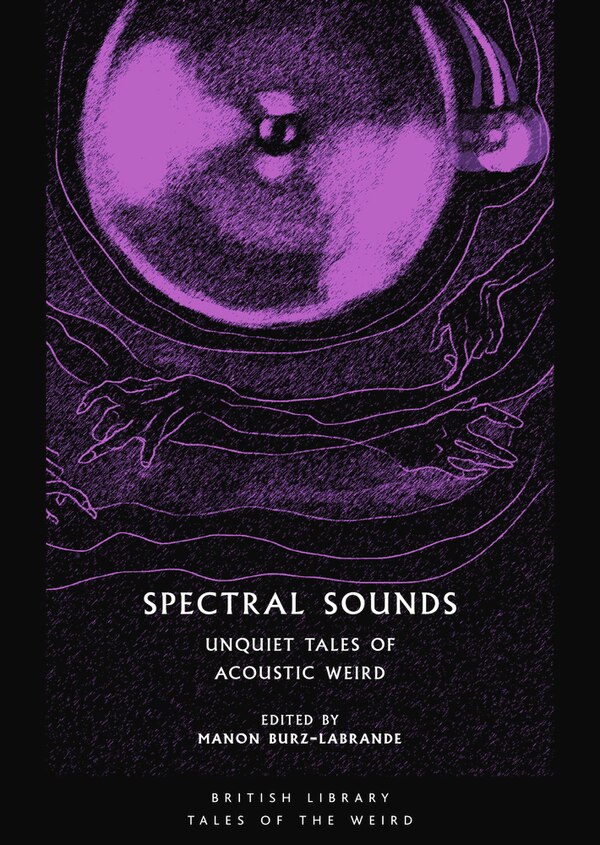 Spectral Sounds by Manon Burz-Labrande, Paperback | Indigo Chapters