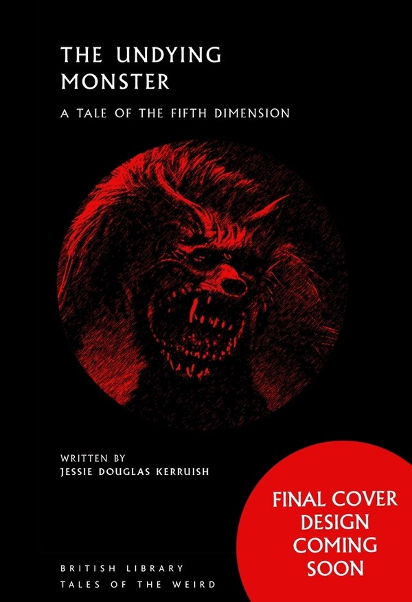 The Undying Monster by Jessie Douglas Kerruish, Paperback | Indigo Chapters