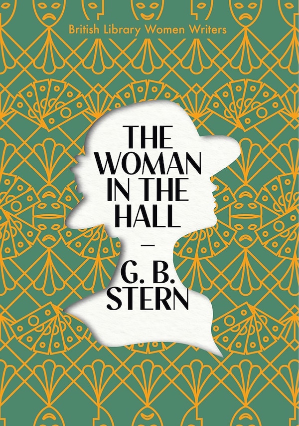 The Woman in the Hall by G.B. Stern, Paperback | Indigo Chapters