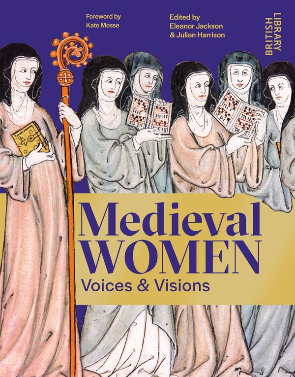 Medieval Women by Julian Harrison, Hardcover | Indigo Chapters