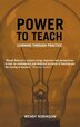Power To Teach by Wendy Robinson, Hardcover | Indigo Chapters