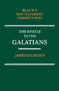 Epistle to the Galatians by James D. G. Dunn, Paperback | Indigo Chapters