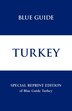 Blue Guide Turkey - Special Reprint Edition by Bernard Mcdonagh, Paperback | Indigo Chapters