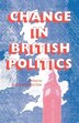 Change In British Politics by Hugh Berrington, Paperback | Indigo Chapters