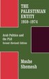 The Palestinian Entity 1959-1974 by Moshe Shemesh, Hardcover | Indigo Chapters