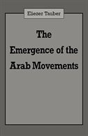 The Emergence Of The Arab Movements by Eliezer Tauber, Hardcover | Indigo Chapters