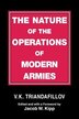 The Nature Of The Operations Of Modern Armies by V K Triandafillov, Paperback | Indigo Chapters