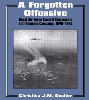 A Forgotten Offensive by Christina J.m. Goulter, Paperback | Indigo Chapters